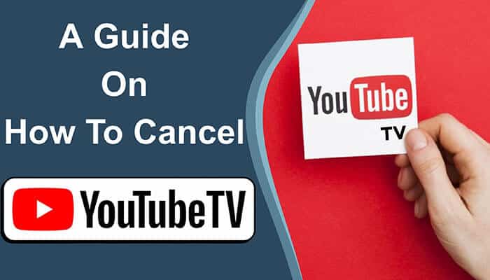 A guide on how to cancel YouTube TV, featuring a hand holding a YouTube TV logo card against a red background, with text on a blue background.